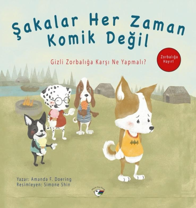 Şakalar Her Zaman Komik Değil - Zorbalığa Hayır! resmi