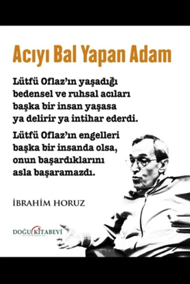 Acıyı Bal Yapan Adam resmi