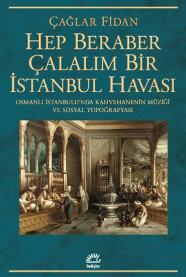Hep Beraber Çalalım Bir İstanbul Havası resmi