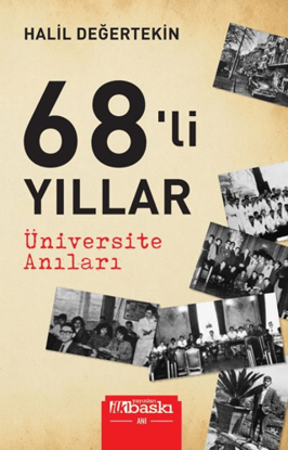 68’li Yıllar Üniversite Anıları resmi
