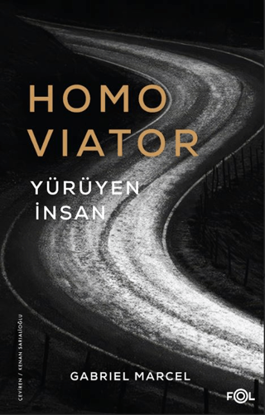 Homo Viator - Yürüyen İnsan resmi