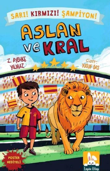 Aslan ve Kral - Sarı! Kırmızı! Şampiyon! resmi