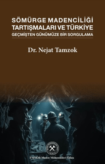 Sömürge Madenciliği Tartışmaları ve Türkiye resmi
