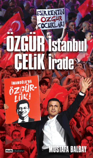 Özgür İstanbul Çelik İrade resmi