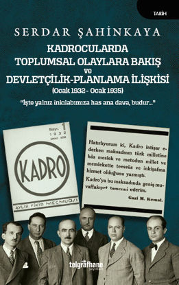 Kadrocularda Toplumsal Olaylara Bakış ve Devletçilik - Planlama İlişkisi resmi