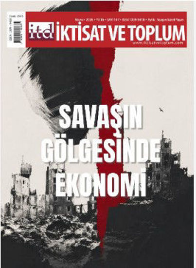İktisat Ve Toplum-Mayıs 2026 Sayı-187 resmi