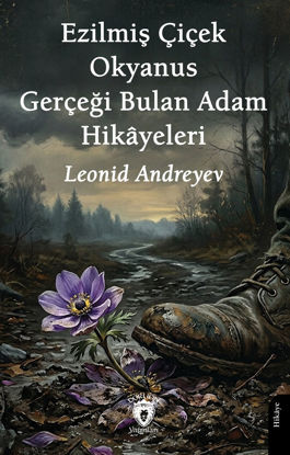 Ezilmiş Çiçek - Okyanus - Gerçeği Bulan Adam Hikâyeleri resmi