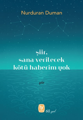 Şiir, Sana Verilecek Kötü Haberim Yok resmi