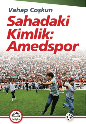 Sahadaki Kimlik - Amedspor resmi