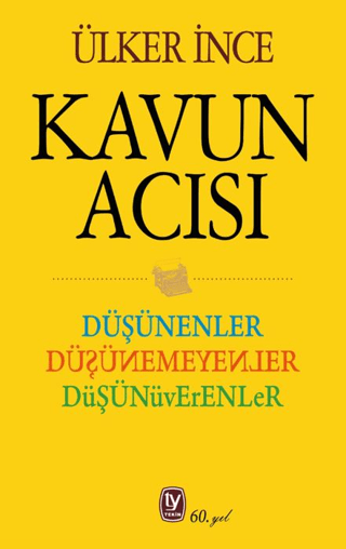 Kavun Acısı - Düşünenler Düşünemeyenler Düşünüverenler resmi