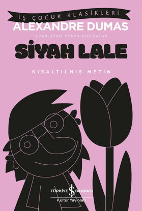 Siyah Lale – Kısaltılmış Metin resmi