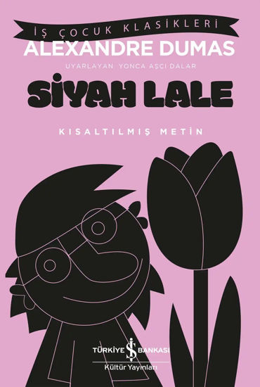 Siyah Lale – Kısaltılmış Metin resmi