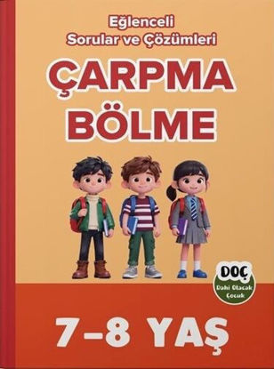 7 - 8 Yaş Çarpma Bölme - Eğlenceli Sorular ve Çözümleri resmi