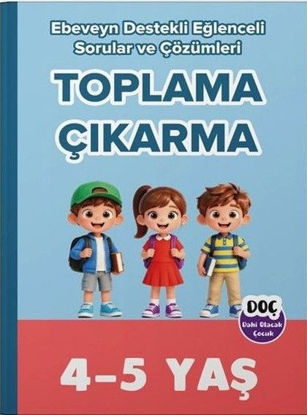 4 - 5 Yaş Toplama Çıkarma - Ebeveyn Destekli Eğlenceli Sorular ve Çözümleri resmi