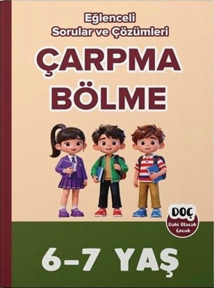 6 - 7 Yaş Çarpma Bölme - Eğlenceli Sorular ve Çözümleri resmi