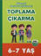 6 - 7 Yaş Toplama Çıkarma - Ebeveyn Destekli Eğlenceli Sorular ve Çözümleri resmi