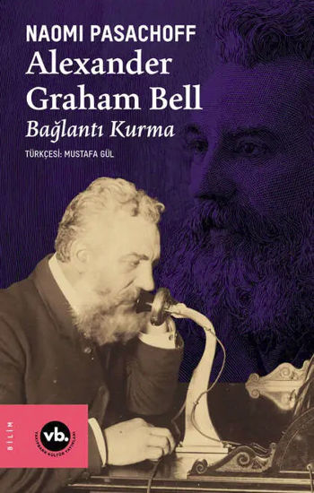 Alexander Graham Bell - Bağlantı Kurma resmi