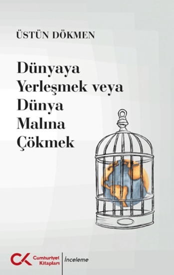 Dünyaya Yerleşmek veya Dünya Malına Çökmek resmi