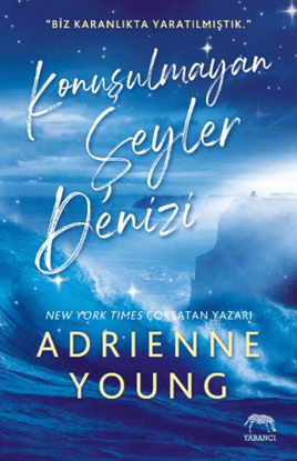 Konuşulmayan Şeyler Denizi resmi