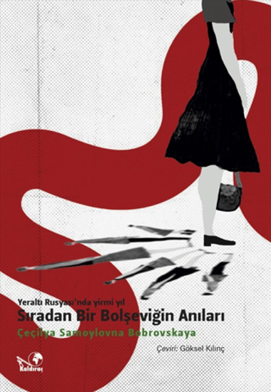 Yeraltı Rusyası'nda Yirmi Yıl - Sıradan Bir Bolşeviğin Anıları resmi