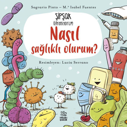 Şipşak Öğreniyorum - Nasıl sağlıklı olurum ? resmi