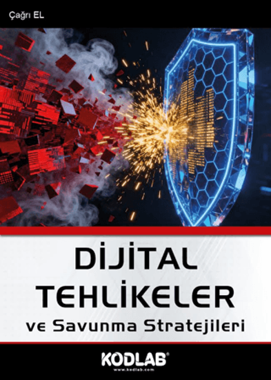 Dijital Tehlikeler ve Savunma Stratejileri resmi