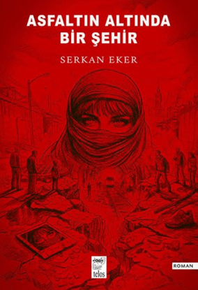 Asfaltın Altında Bir Şehir resmi