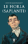 Le Horla (Saplantı) resmi