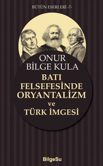 Batı Felsefesinde Oryantalizm ve Türk İmgesi resmi
