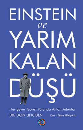 Einstein ve Yarım Kalan Düşü resmi
