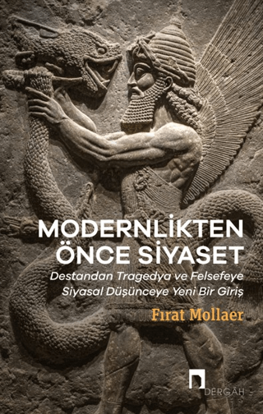 Modernlikten Önce Siyaset resmi