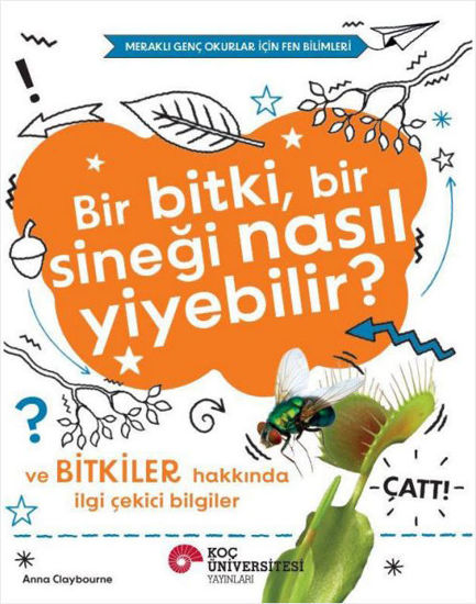 Bir Bitki, Bir Sineği Nasıl Yiyebilir? resmi