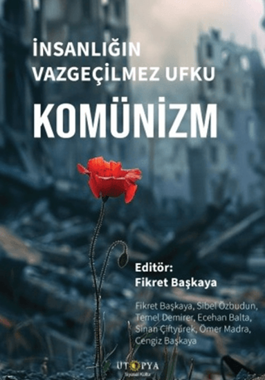 İnsanlığın Vazgeçilmez Ufku Komünizm resmi