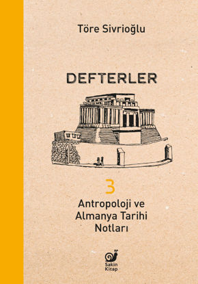 Defterler 3 - Antropoloji ve Almanya Tarihi Notları resmi