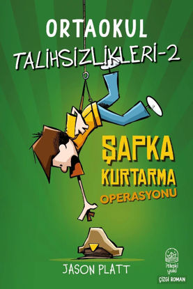 Ortaokul Talihsizlikleri - 2 - Şapka Kurtarma Operasyonu resmi