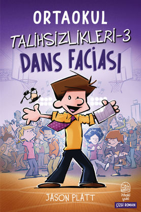 Ortaokul Talihsizlikleri 3 - Dans Faciası resmi