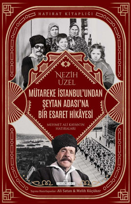 Mütareke İstanbul'undan Şeytan Adası'na Bir Esaret Hikayesi resmi