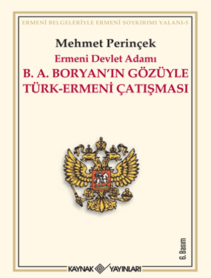 Ermeni Devlet Adamı B.A. Boryan’ın Gözüyle Türk-Ermeni Çatışması resmi