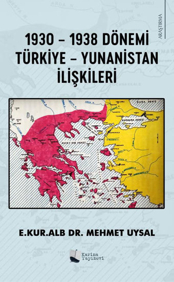 1930 - 1938 Dönemi Türkiye - Yunanistan İlişkileri resmi
