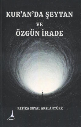 Kur'an'da Şeytan ve Özgür İrade resmi