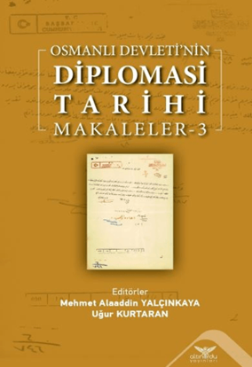 Osmanlı Devleti’nin Diplomasi Tarihi Makaleler - 3 resmi
