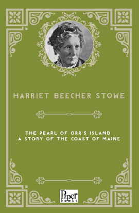 THE PEARL OF ORR'S ISLAND A STORY OF THE COAST OF MAINE resmi