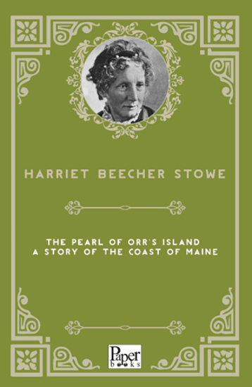 The Pearl of Orr's Island - A Story of the Coast of Maine resmi
