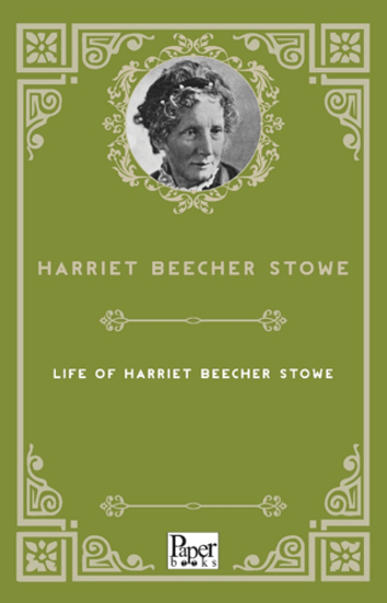Life of Harriet Beecher Stowe resmi
