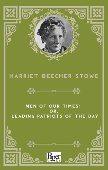 Men of Our Times; Or, Leading Patriots of the Day resmi