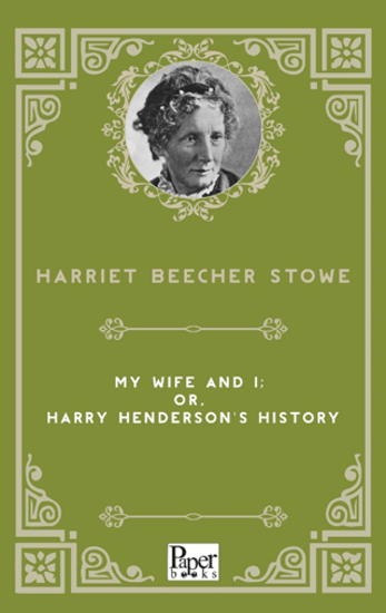 My Wife and I; Or, Harry Henderson's History resmi