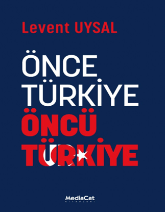 Önce Türkiye Öncü Türkiye resmi
