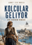 Kolcular Geliyor resmi