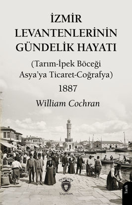 İzmir Levantenlerinin Gündelik Hayatı resmi