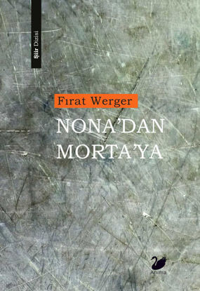 Nona’dan Morta’ya resmi